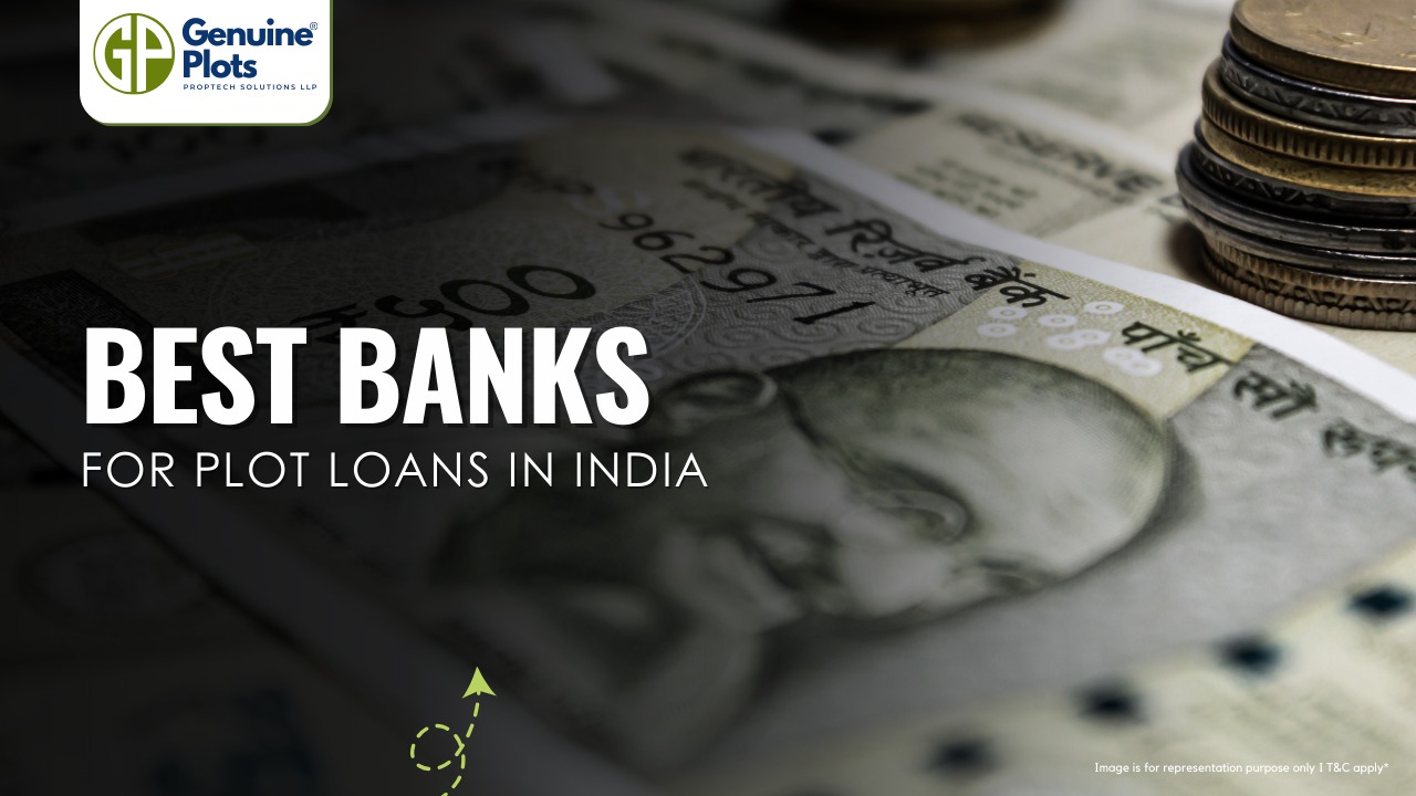 Best Banks for Plot Loans in India
